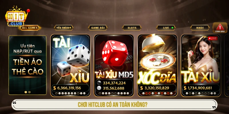chơi hitclub có an toàn không