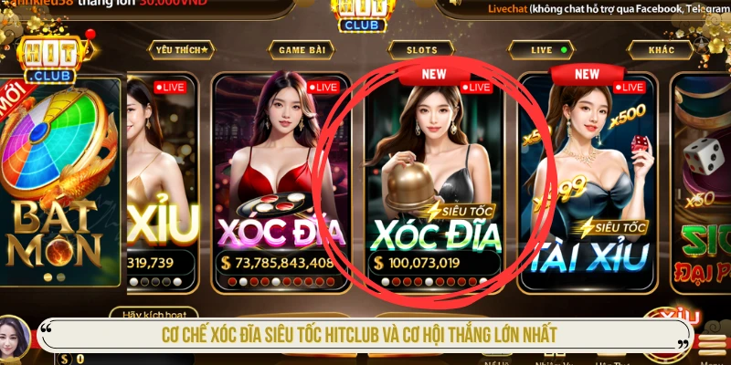 Cơ Chế Xóc Đĩa Siêu Tốc HITCLUB Và Cơ Hội Thắng Lớn Nhất