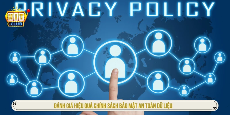 Đánh giá hiệu quả chính sách bảo mật an toàn dữ liệu