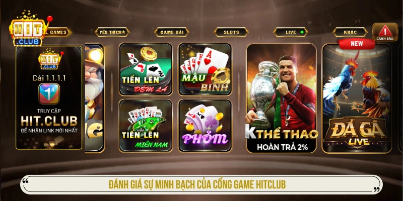 Đánh giá sự minh bạch của cổng game HITCLUB 