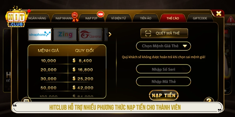 HITCLUB hỗ trợ nhiều phương thức nạp tiền cho thành viên 