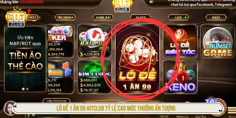 Lô Đề 1 Ăn 99 HITCLUB Tỷ Lệ Cao Mức Thưởng Ấn Tượng