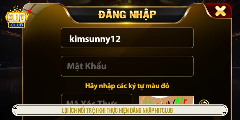 Lợi ích nổi trội khi thực hiện đăng nhập HITCLUB 